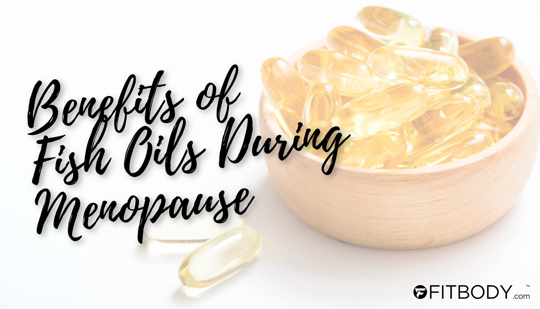 Omega-3, 6, & 9 Benefits for Menopausal Women: A Deep Dive into Fish Oil
