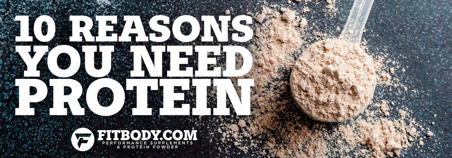 10 Reasons You Need Protein Powder