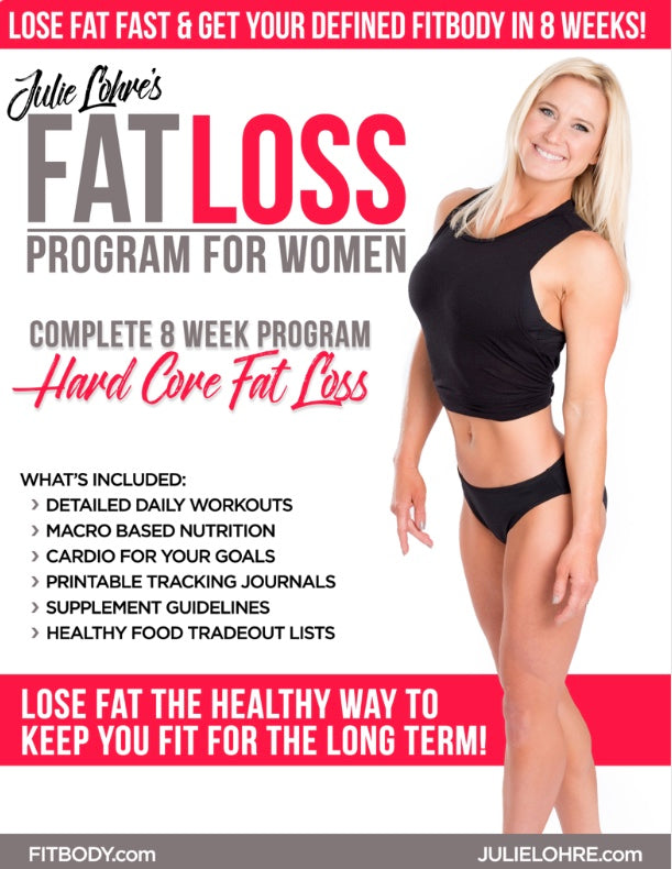 Julie Lohre's FITBODY Fat Loss Plan For Women —